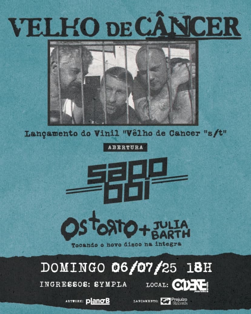 Velho de Câncer, Sapo Boi e Os Torto + Julia Barth